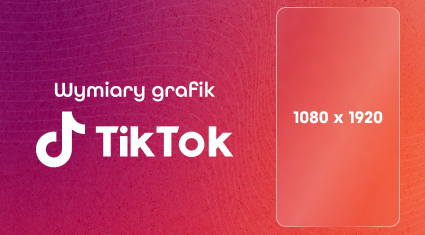 Aktualne wymiary grafik na&nbsp;TikToku – 2025